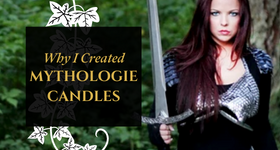 HI! I'M LEAH, THE CREATOR OF MYTHOLOGIE CANDLES